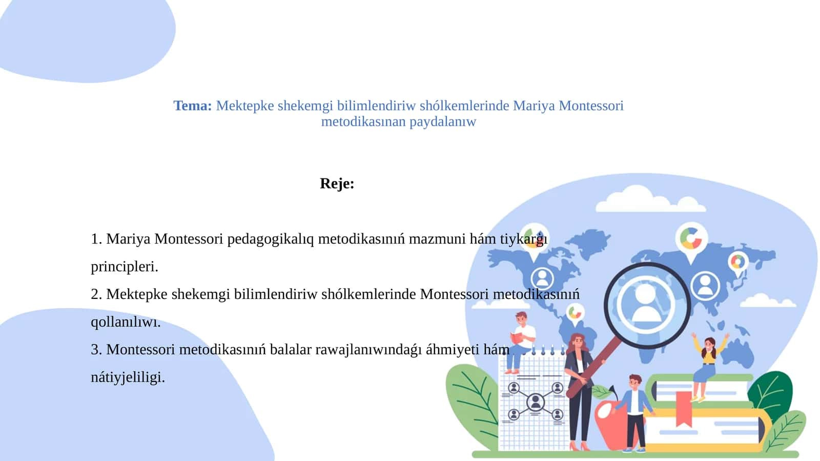 MektepkeshekemgibilimlendiriwshólkemlerindeMariyaMontessorimetodikasınanpaydalanıw 1