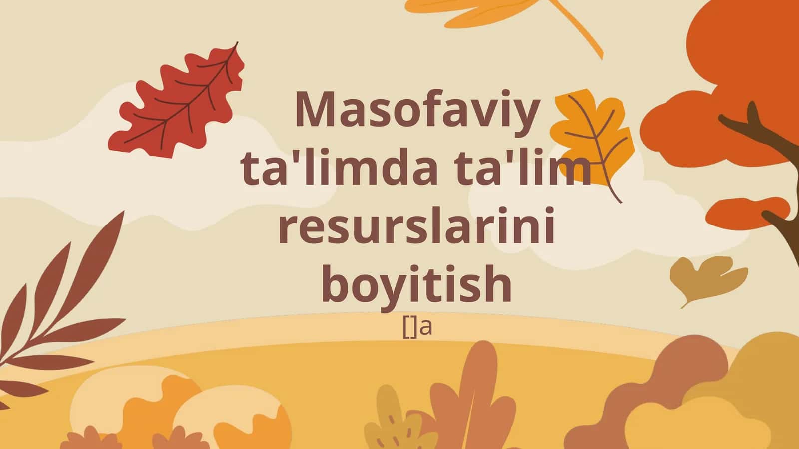 Masofaviy ta'limda ta'lim resurslarini boyitish 1