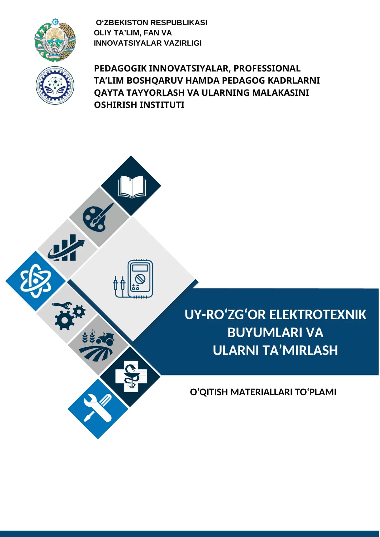 UY-RO‘ZG‘OR ELEKTROTEXNIK BUYUMLARI VA ULARNI TA’MIRLASH   O‘QITISH MATERIALLARI TO‘PLAMI 1