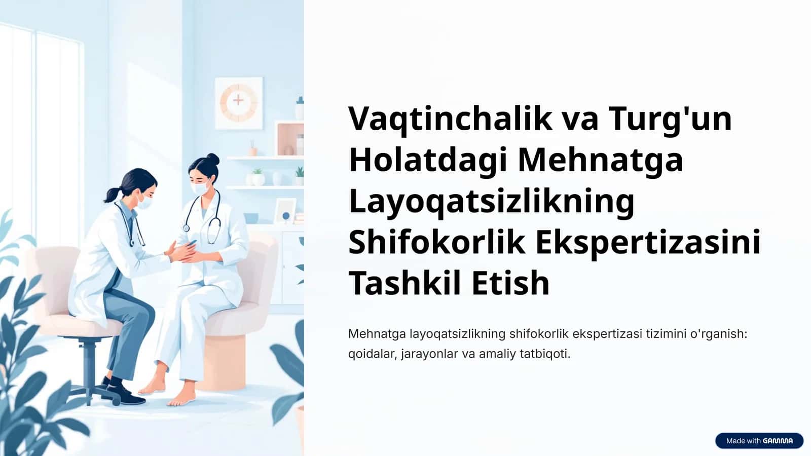 Vaqtinchalik va Turg'un Holatdagi Mehnatga Layoqatsizlikning Shifokorlik Ekspertizasini Tashkil Etish 1