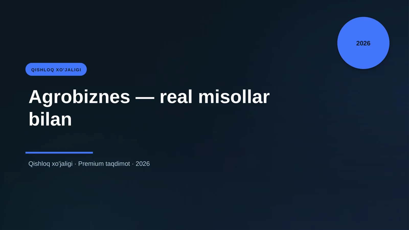 Agrobiznes — real misollar bilan 1