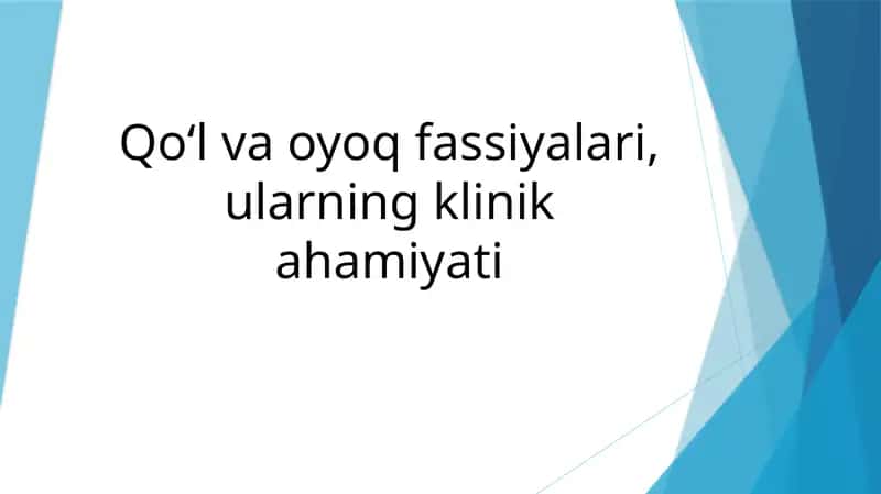 Qo‘l va oyoq fassiyalari 1