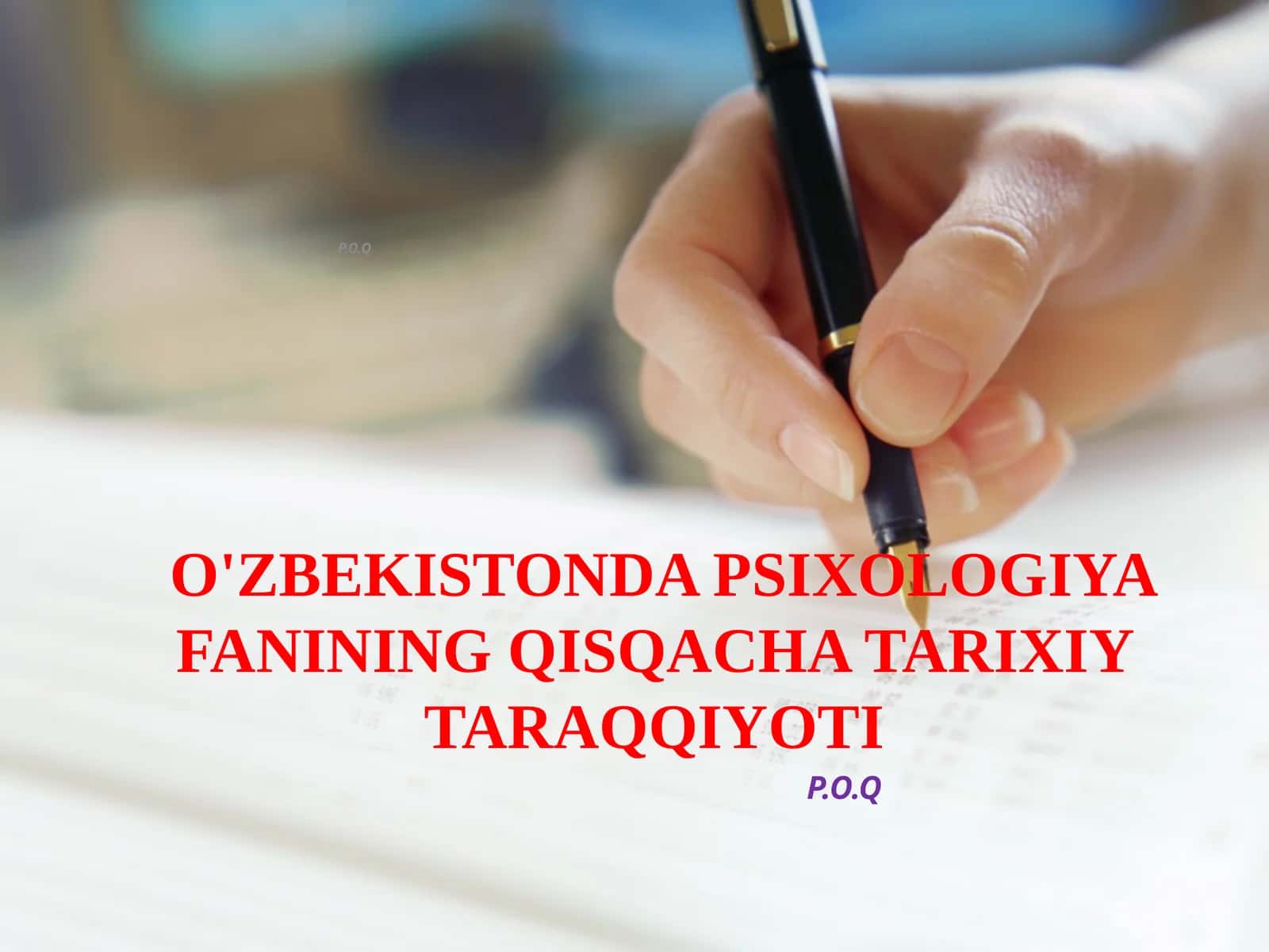 O'ZBEKISTONDA PSIXOLOGIYA FANINING QISQACHA TARIXIY TARAQQIYOTI 1