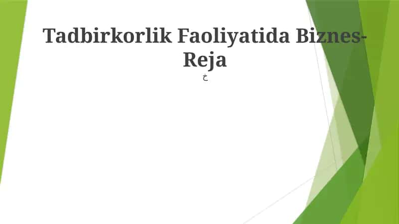 Tadbirkorlik Faoliyatida Biznes-Reja 1
