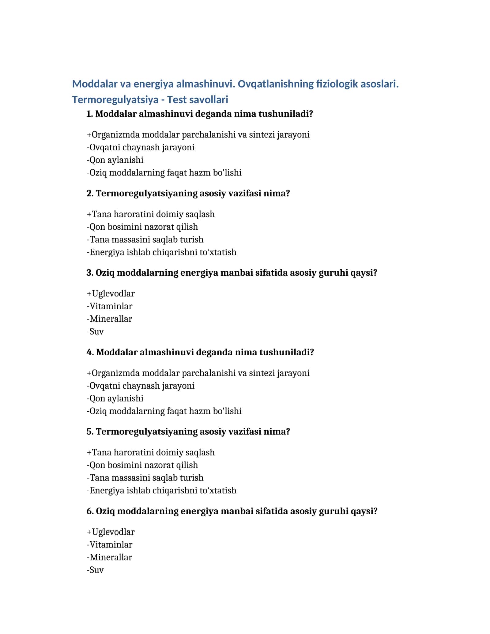 Moddalar va energiya almashinuvi. Ovqatlanishning fiziologik asoslari. Termoregulyatsiya - Test savollari 1