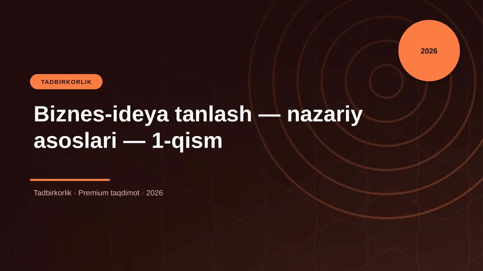 Biznes-ideya tanlash — nazariy asoslari — 1-qism 1