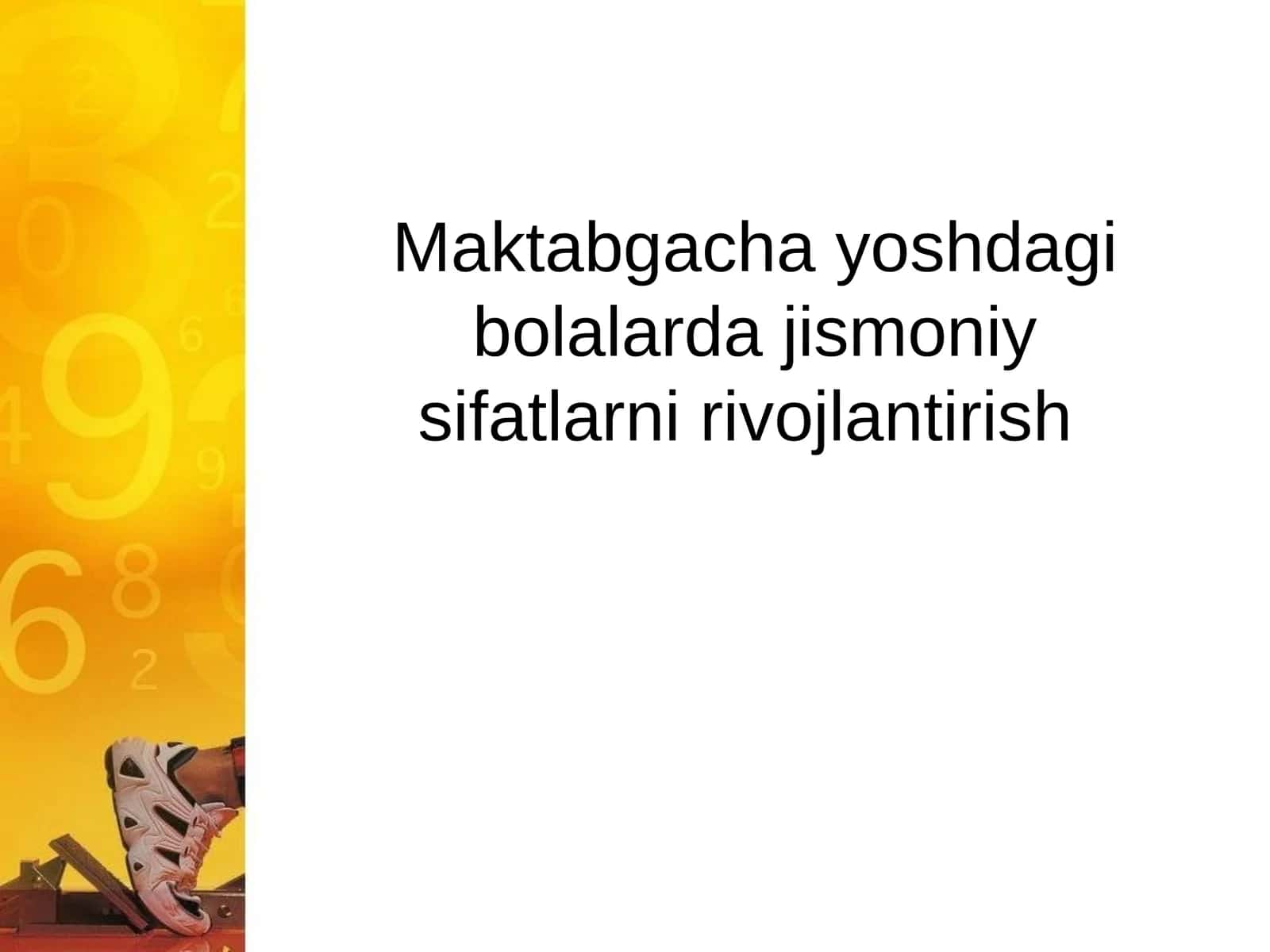Maktabgacha yoshdagi bolalarda jismoniy sifatlarni rivojlantirish 1