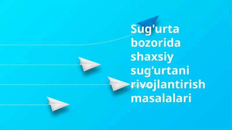 Sug'urta bozorida shaxsiy sug‘urtani rivojlantirish masalalari 1