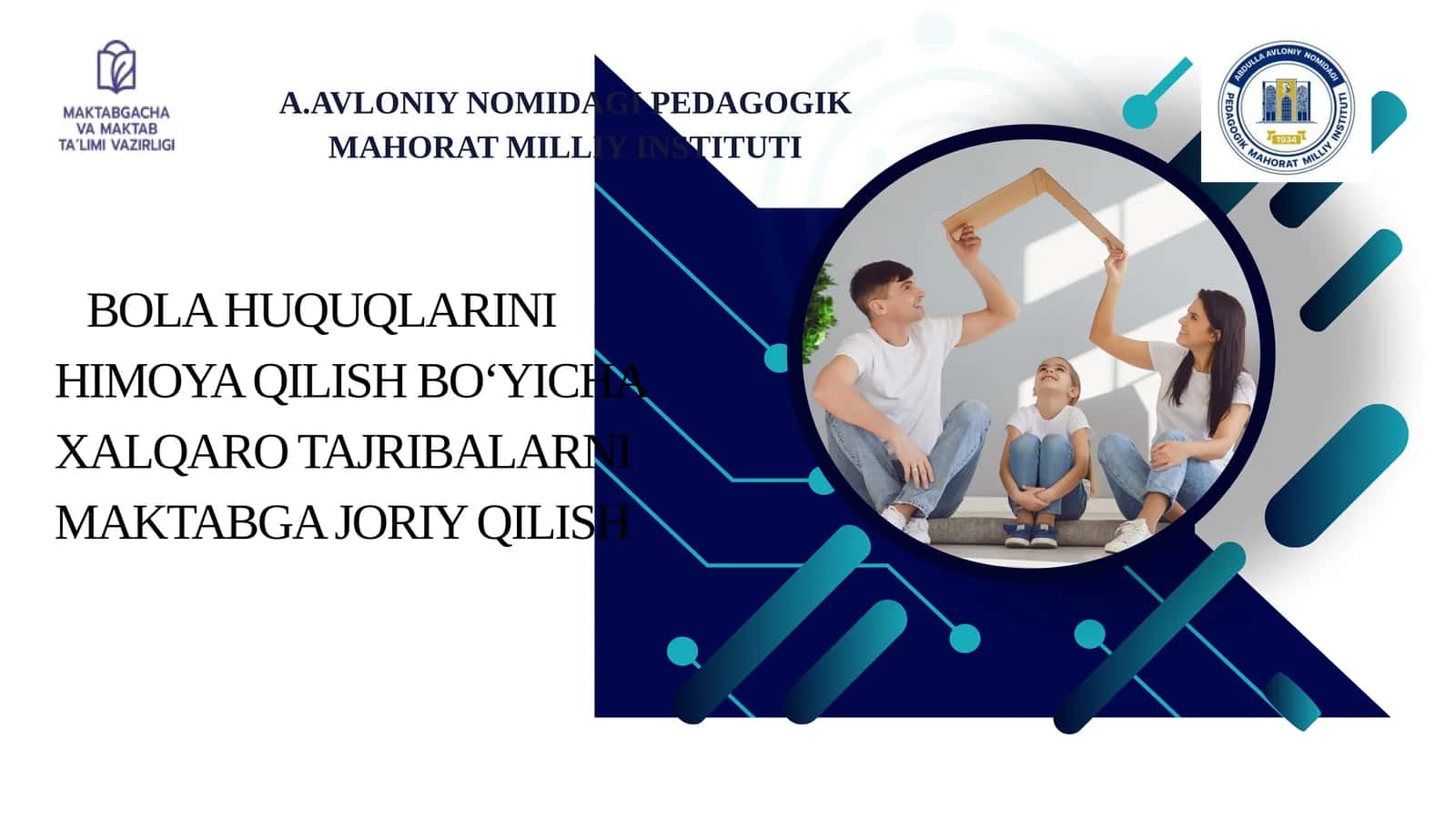 BOLA HUQUQLARINI HIMOYA QILISH BO‘YICHA XALQARO TAJRIBALARNI MAKTABGA JORIY QILISH 1