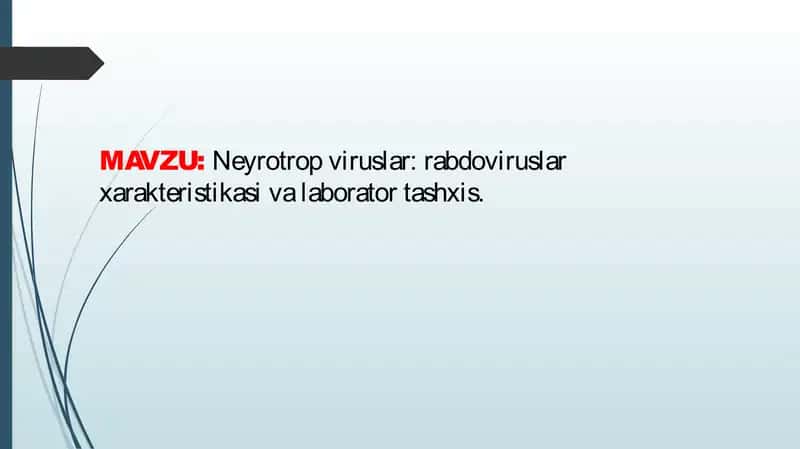 Neyrotropviruslar: rabdoviruslar xarakteristikasi va laborator tashxis 1