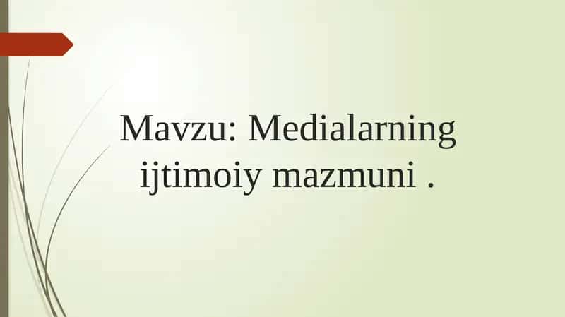 Medialarning ijtimoiy mazmuni 1