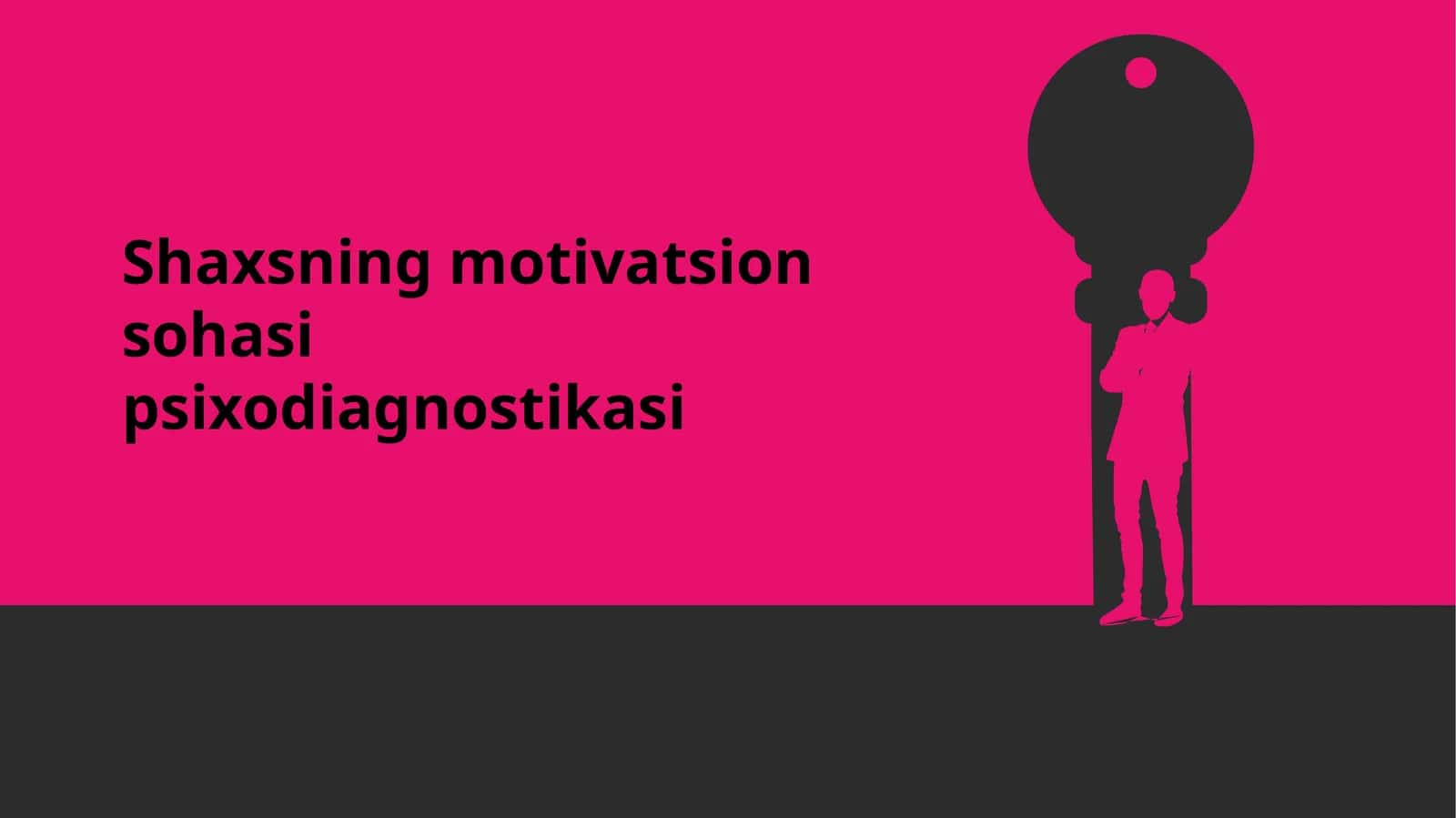 Shaxsning motivatsion sohasi psixodiagnostikasi 1
