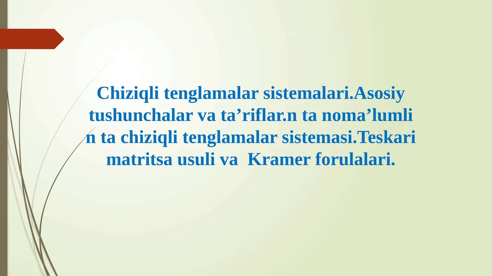 Chiziqli tenglamalar sistemalari 1