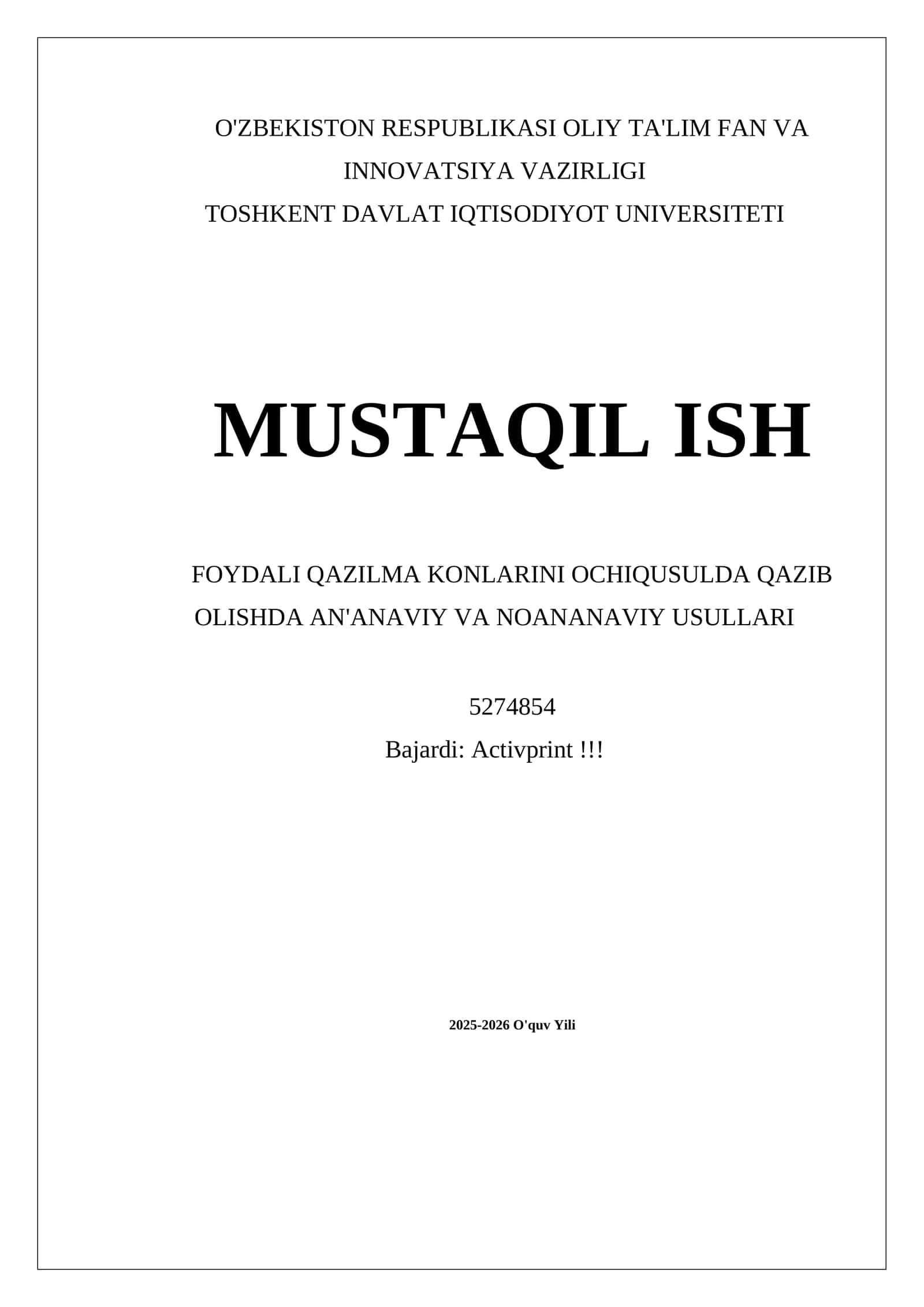 MUSTAQIL ISH FOYDALI QAZILMA KONLARINI OCHIQUSULDA QAZIB OLISHDA AN'ANAVIY VA NOANANAVIY USULLARI 1