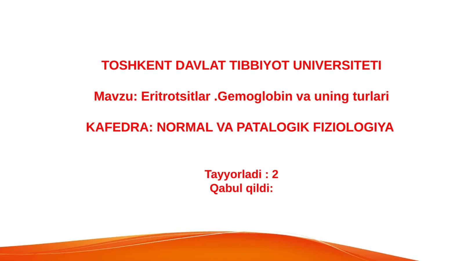 Eritrotsitlar .Gemoglobin va uning turlari 1