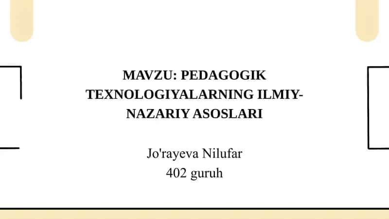 PEDAGOGIK TEXNOLOGIYALARNING ILMIY-NAZARIY ASOSLARI 1