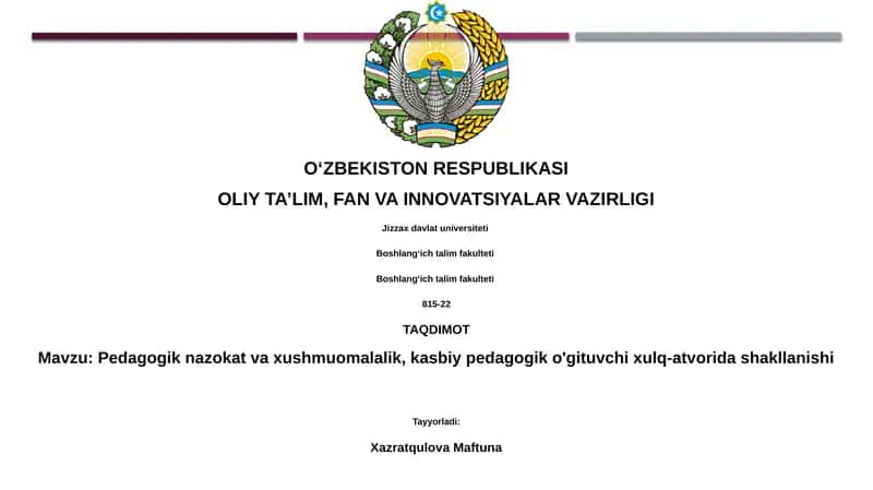 Pedagogik nazokat va xushmuomalalik, kasbiy pedagogik o'gituvchi xulq-atvorida shakllanishi 1