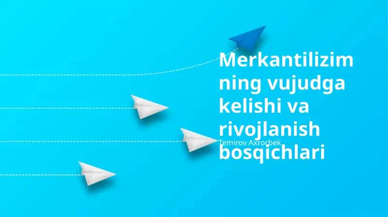 Merkantilizimning vujudga kelishi va rivojlanish bosqichlari 1