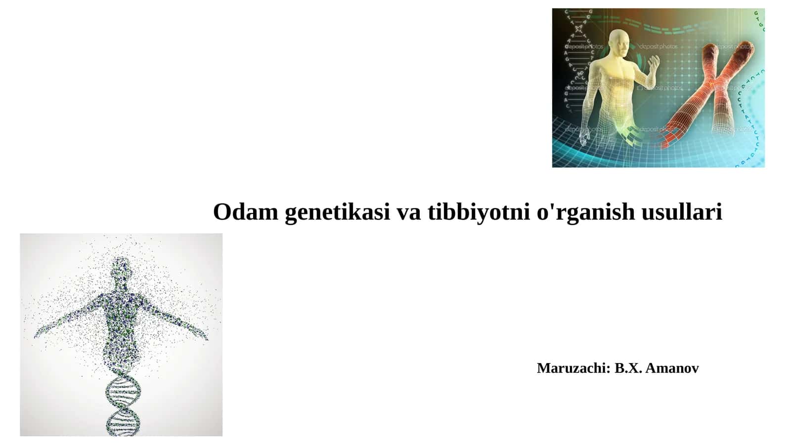 Odamgenetikasi va tibbiyotni o'rganish usullari 1