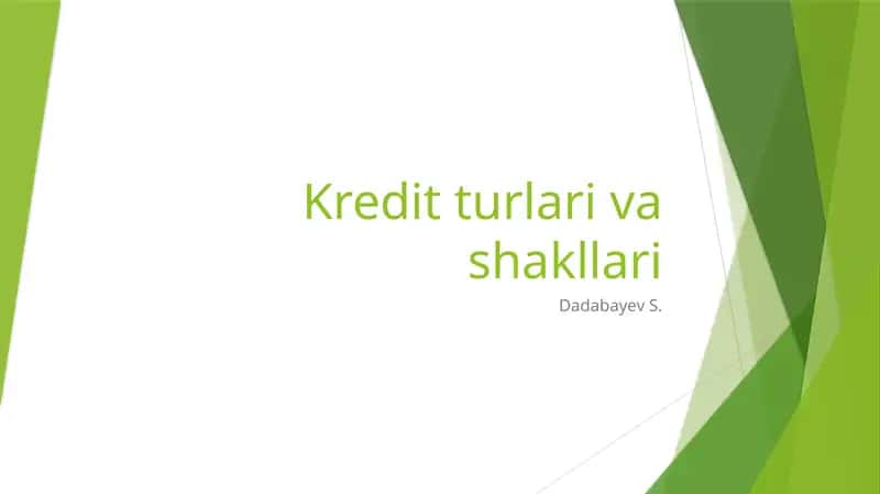 kredit turlari va shakllari 1