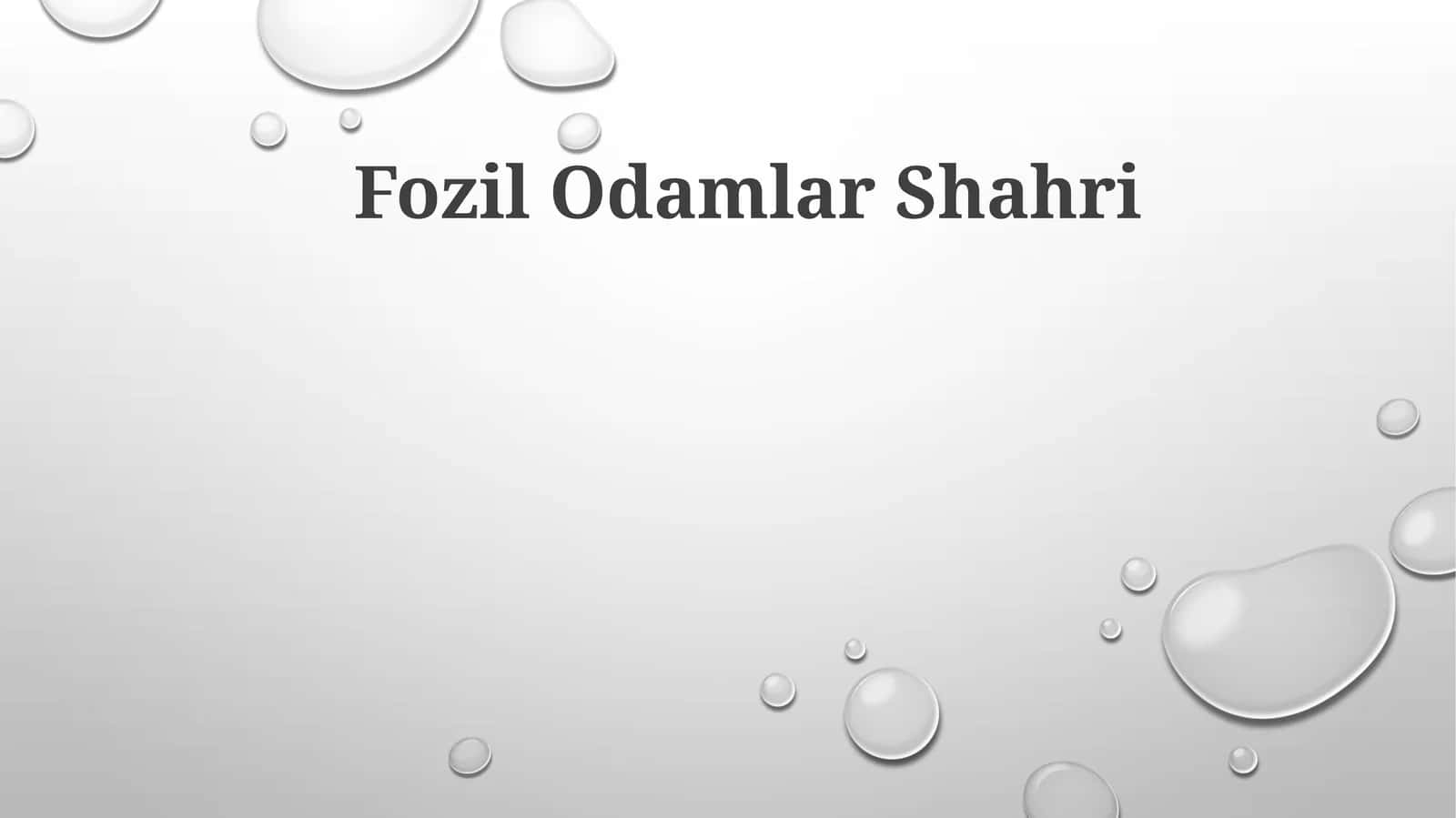 Fozil Odamlar Shahri 1