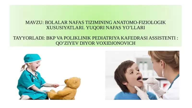 BOLALAR NAFAS TIZIMINING ANATOMO-FIZIOLOGIK XUSUSIYATLARI 1