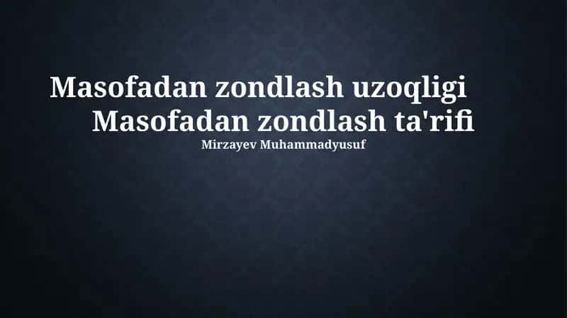 Masofaviy Zondlash Turlari 1