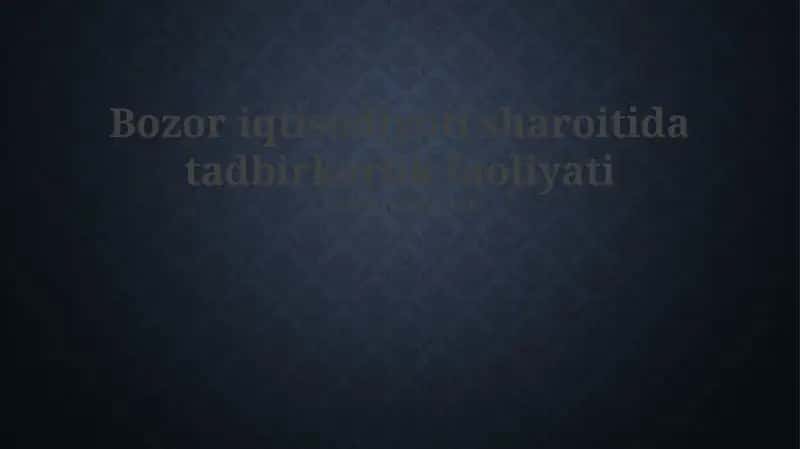 Tadbirkorlik faoliyati bozor iqtisodiyotida 1