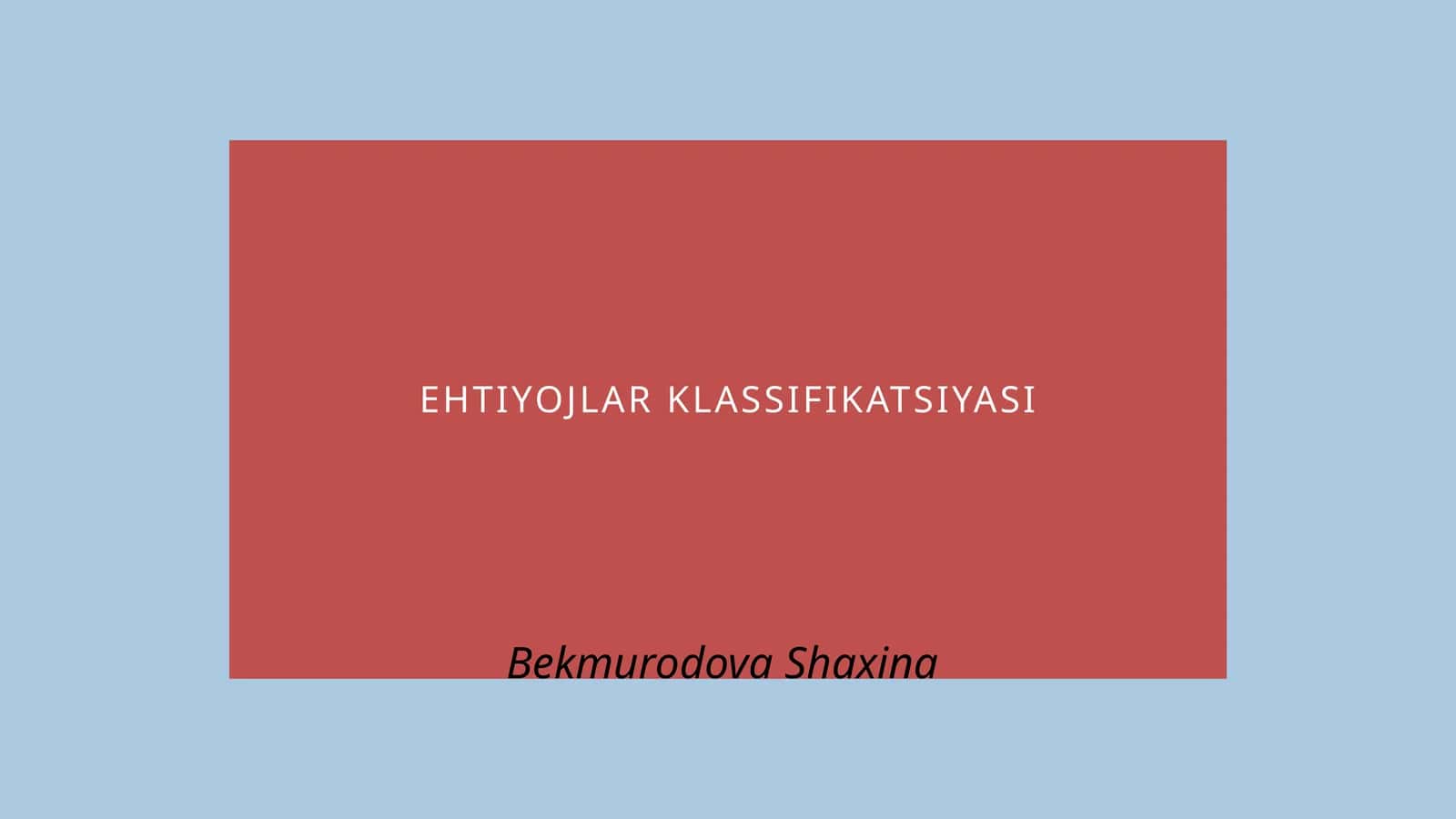 EHTIYOJLAR KLASSIFIKATSIYASI 1