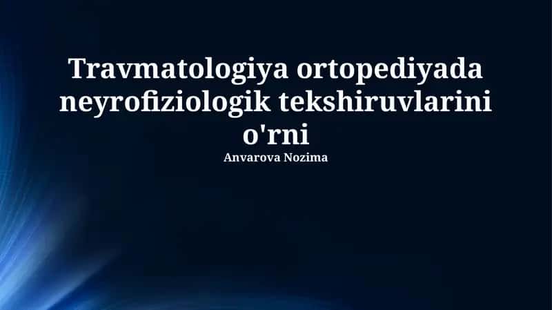 Neyrofiziologik tekshiruvlar Travmatologiya va Ortopediya 1