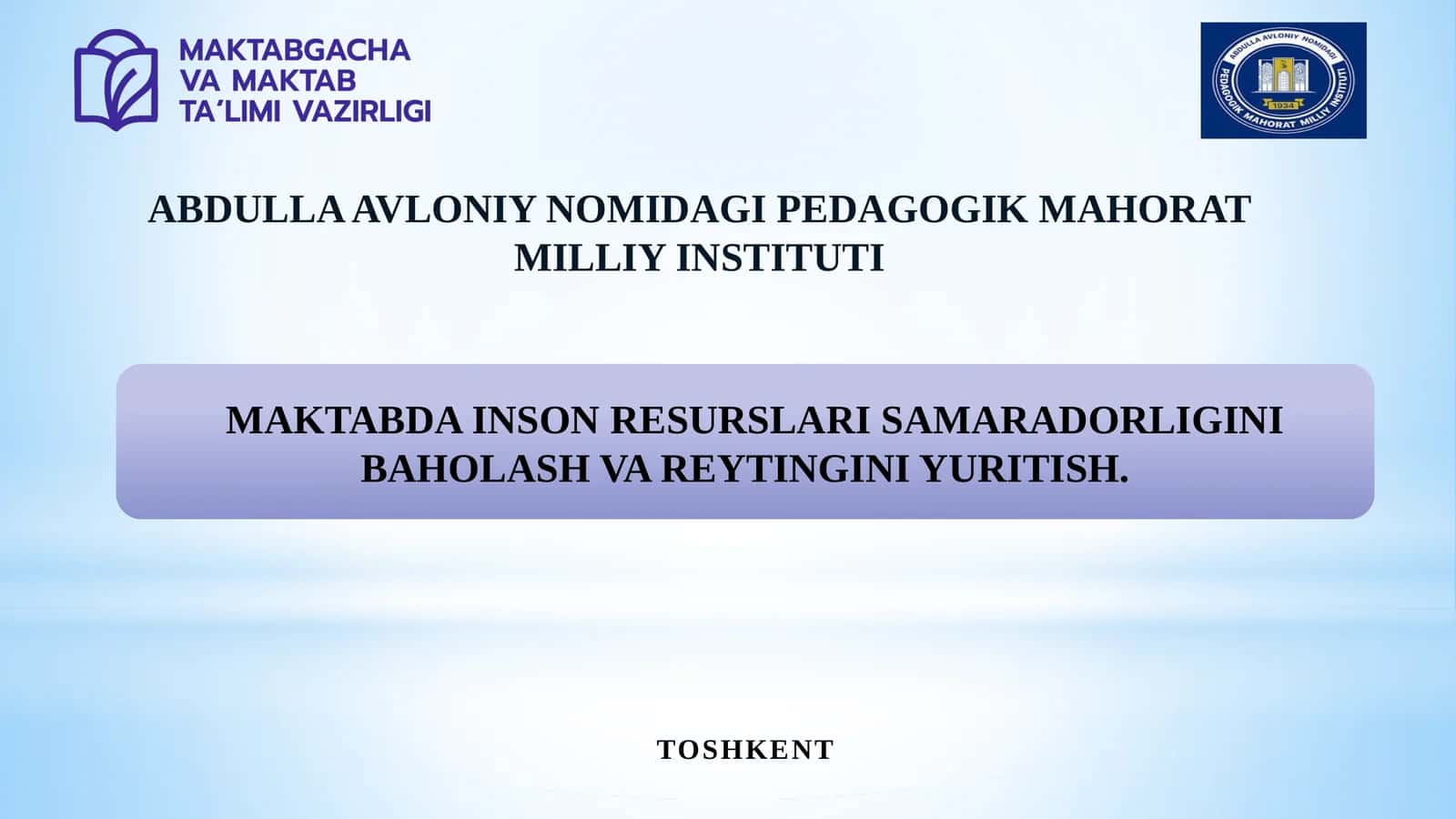 MAKTABDA INSON RESURSLARI SAMARADORLIGINI BAHOLASH VA REYTINGINI YURITISH 1