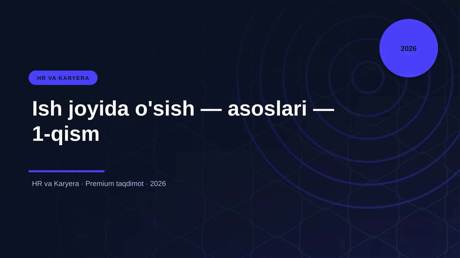 Ish joyida o'sish — asoslari — 1-qism 1