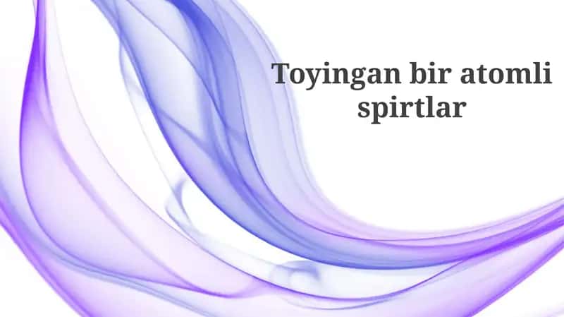 To'yingan biratomli spirtlar 1