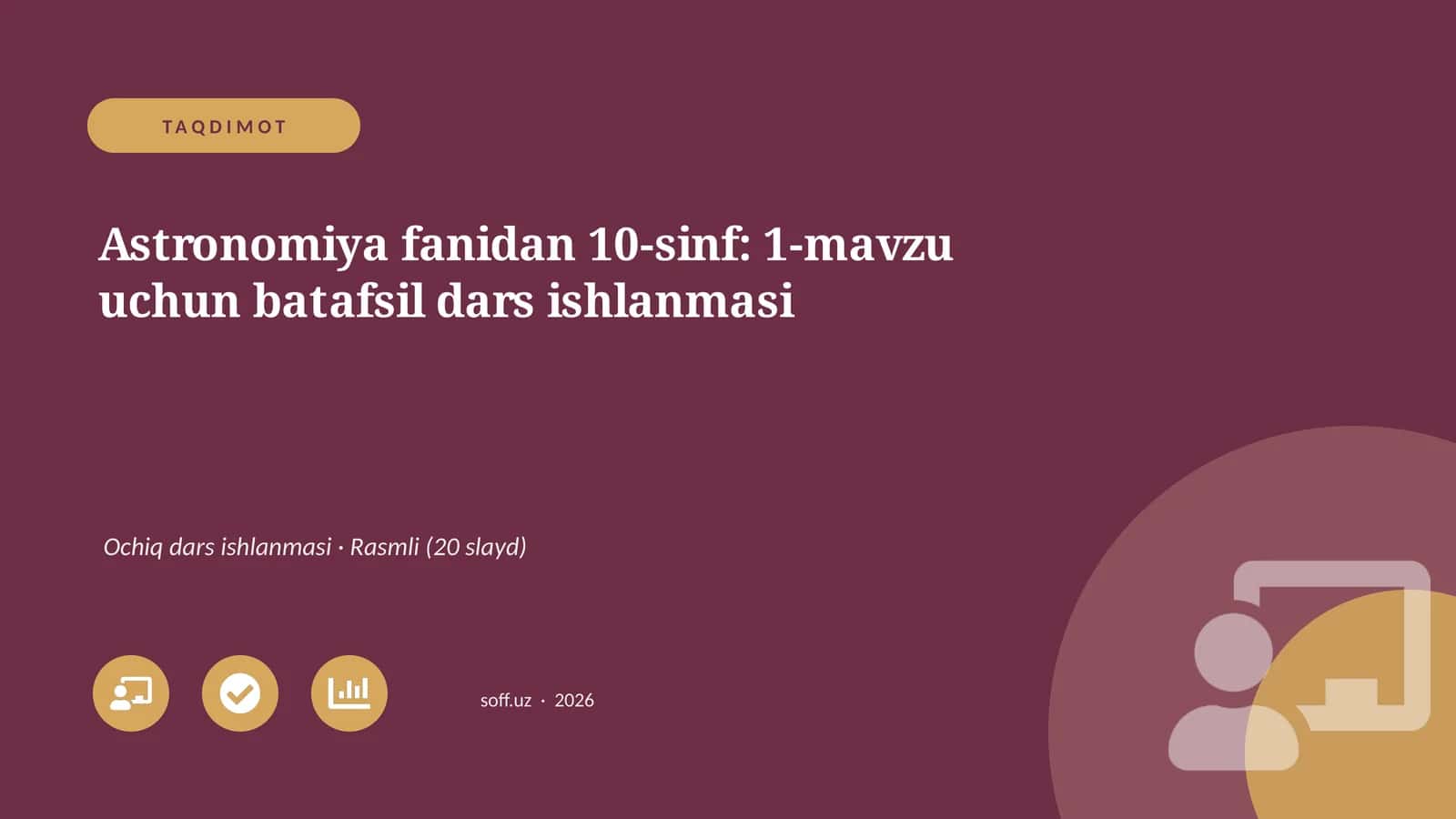 Astronomiya fanidan 10-sinf: 1-mavzu uchun batafsil dars ishlanmasi 1