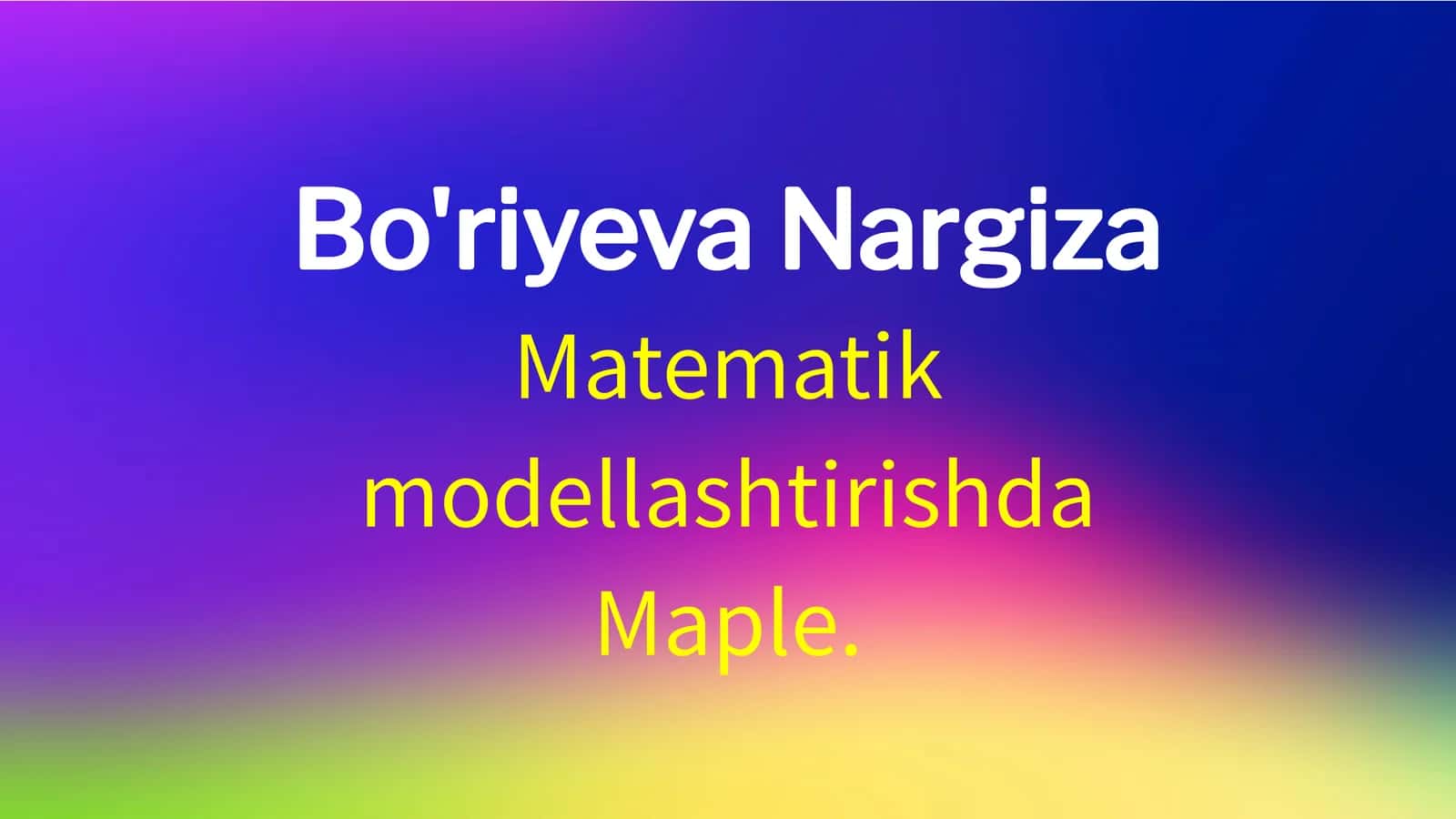 Matematik modellashtirishda Maple 1
