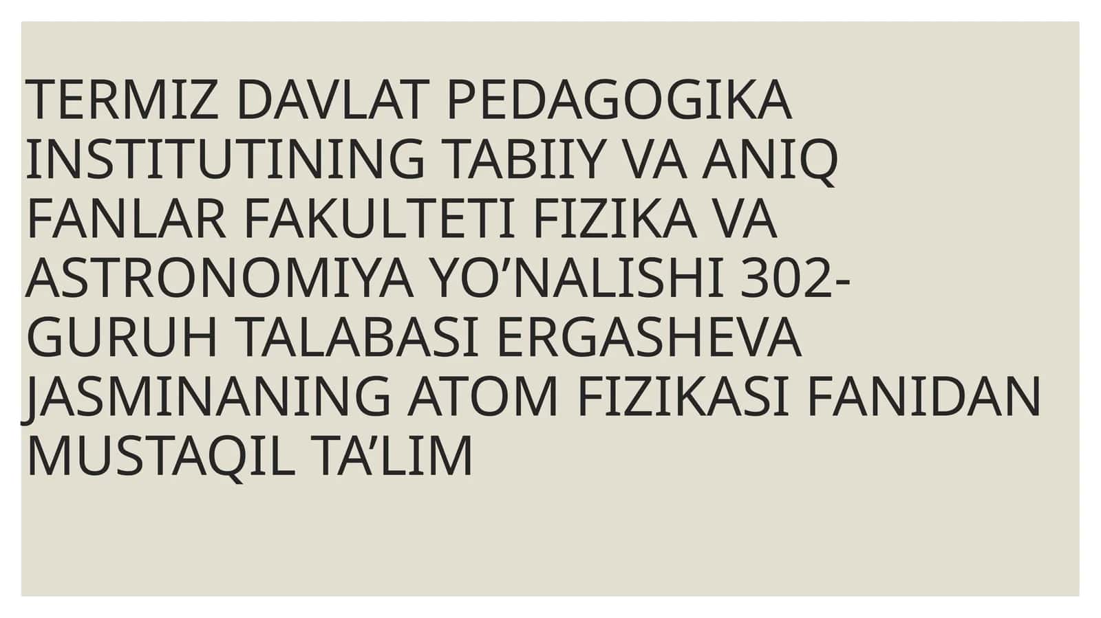 Atom fizikasi fanidan mustaqil ta'lim - X-nurlanish 1