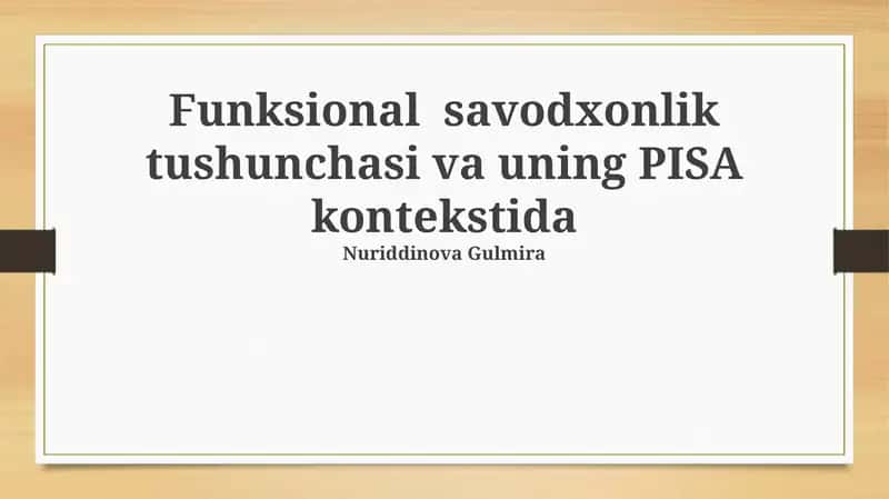 Funktsional savodxonlik tushunchasi va uning PISA kontekstida 1