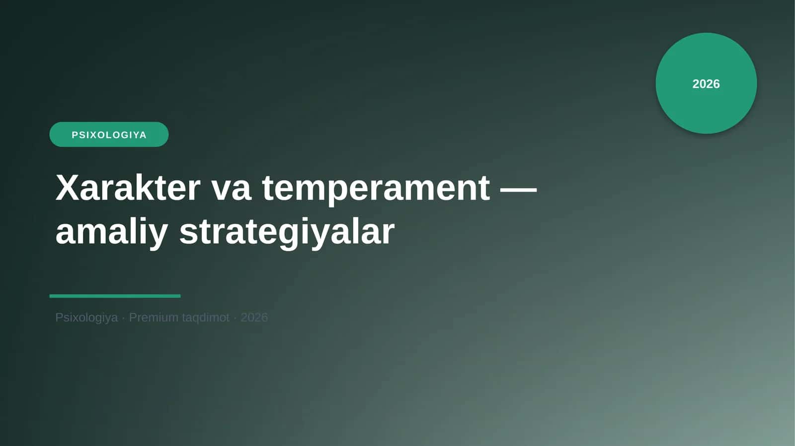 Xarakter va temperament — amaliy strategiyalar 1