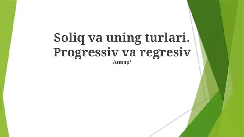 Soliq va uning turlari. Progressiv va regresiv 1