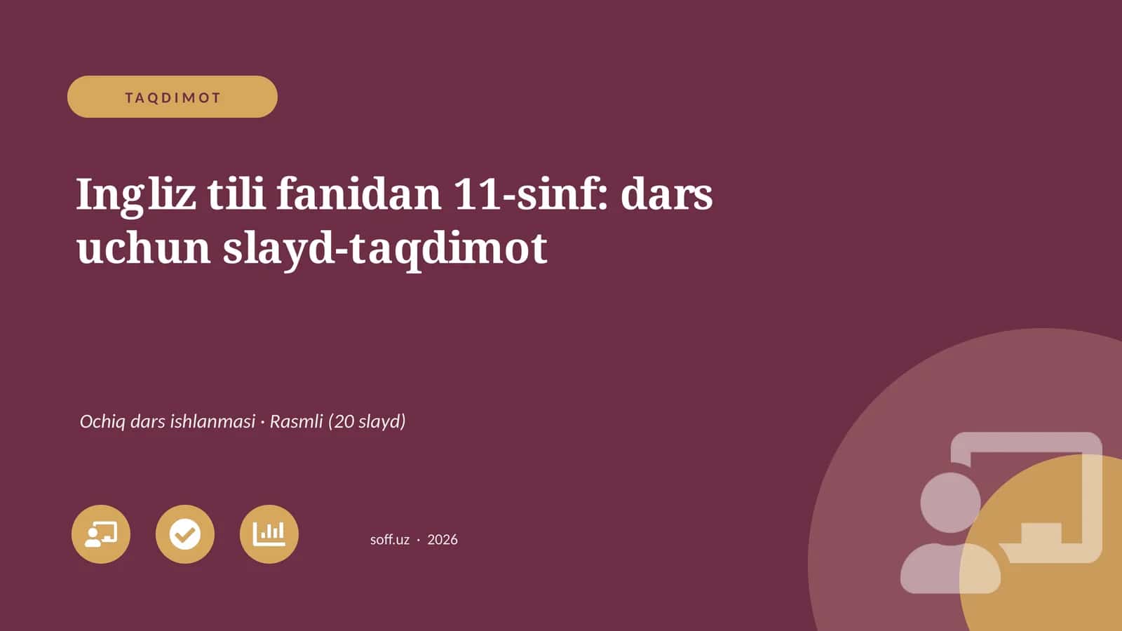 Ingliz tili fanidan 11-sinf: dars uchun slayd-taqdimot 1