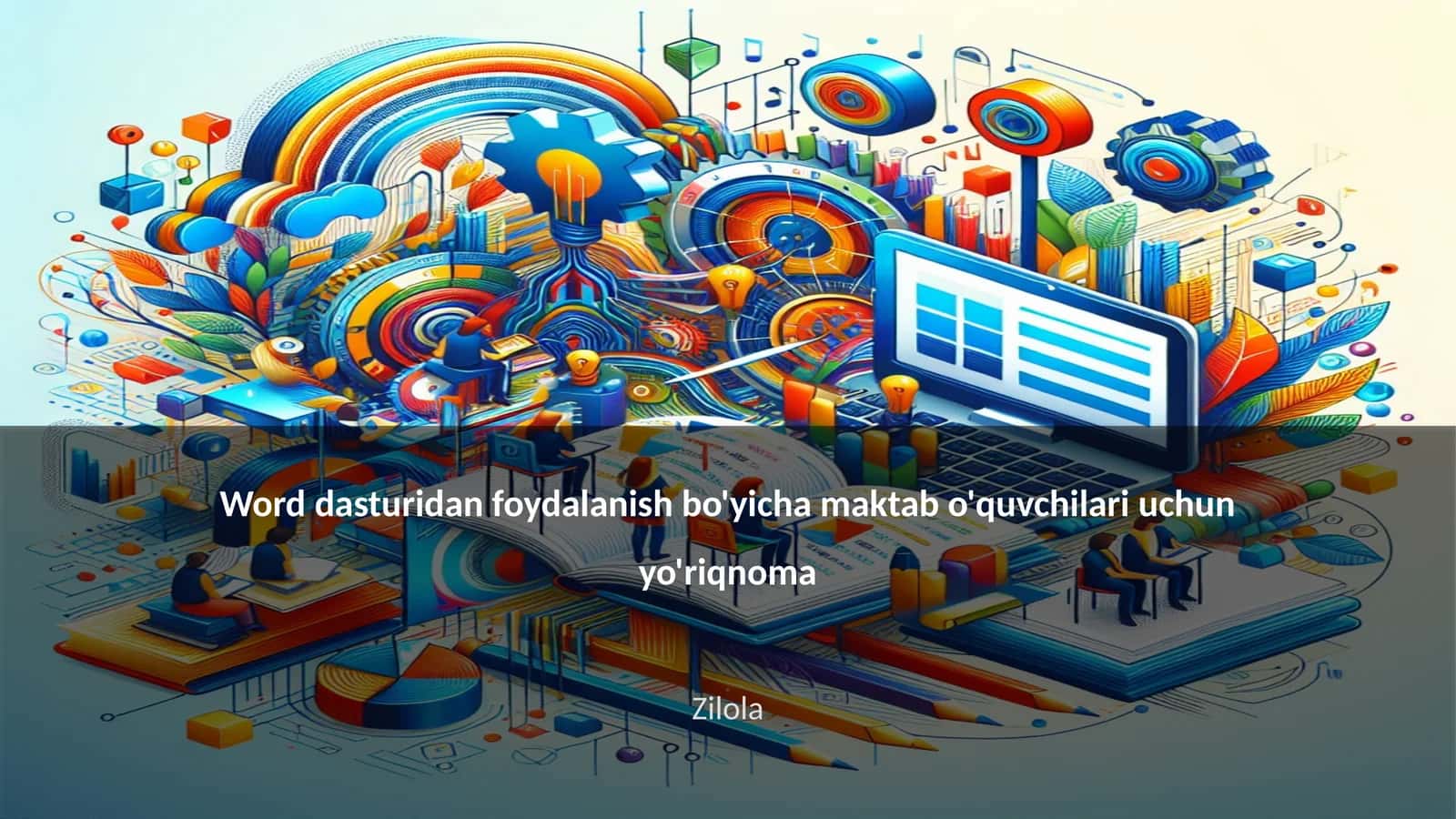 Word dasturidan foydalanish bo'yicha maktab o'quvchilari uchun yo'riqnoma 1