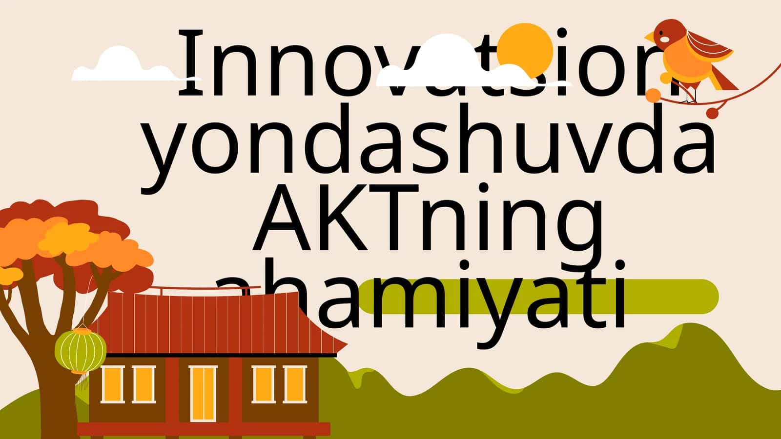 Innovatsion yondashuvda AKTning ahamiyati 1