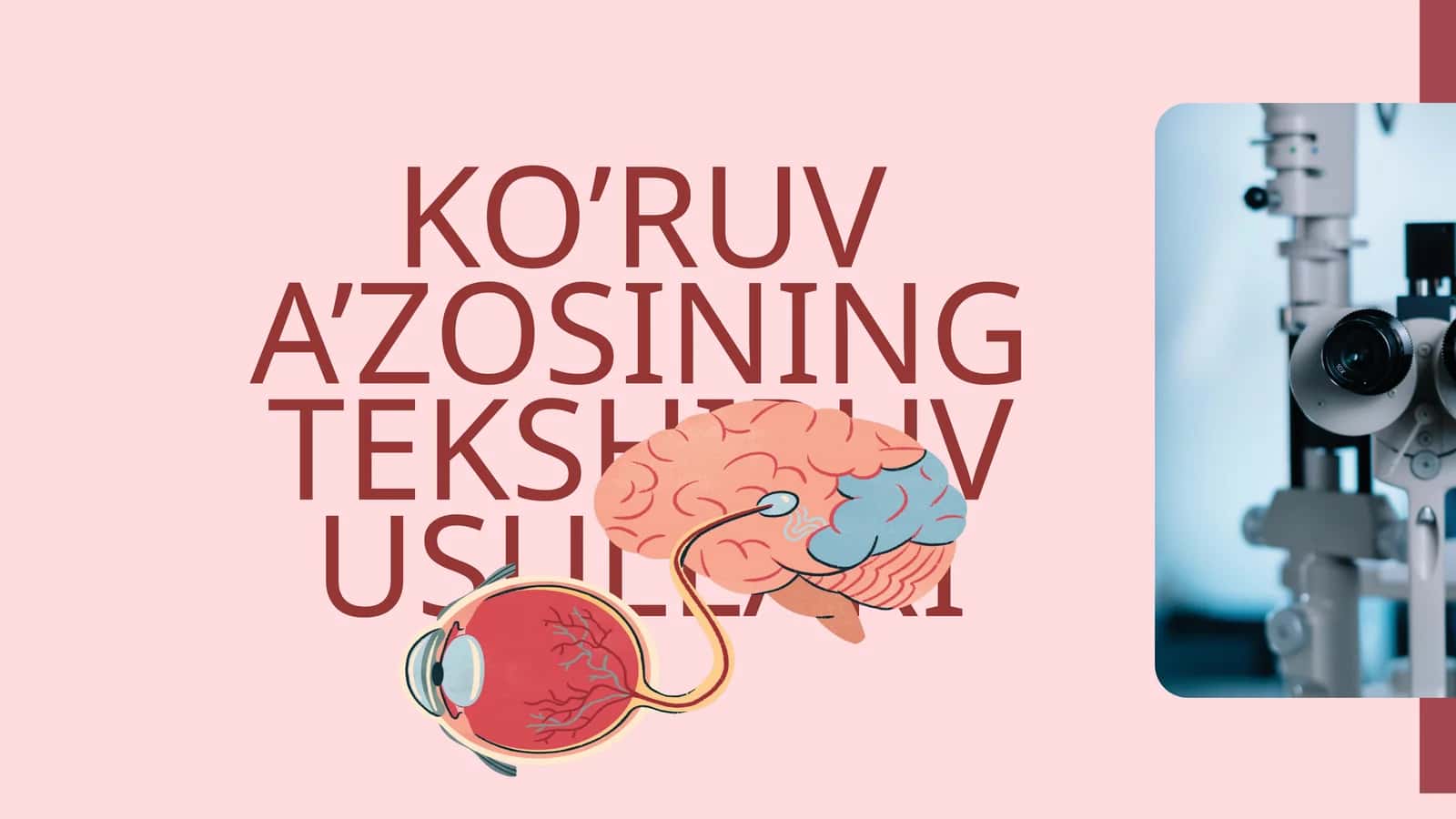 KO’RUV A’ZOSINING TEKSHIRUV USULLARI 1