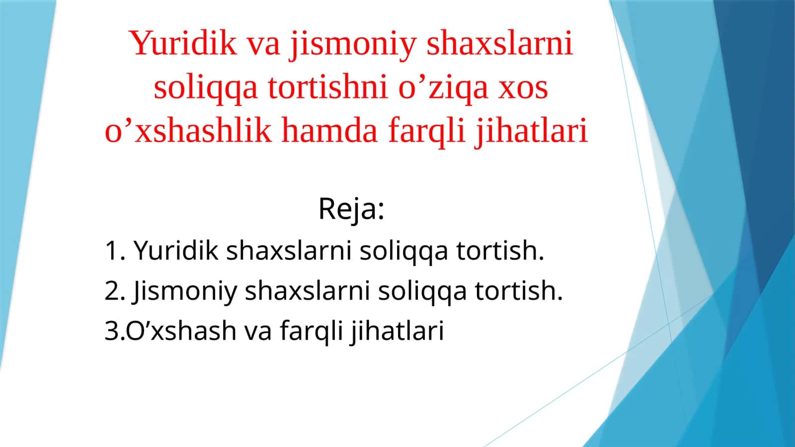 Yuridik va jismoniy shaxslarni soliqqatortishning o'ziga xos xususiyatlar 1