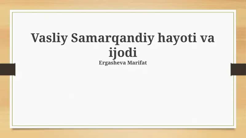 Vasliy Samarqandiy hayoti va ijodi 1