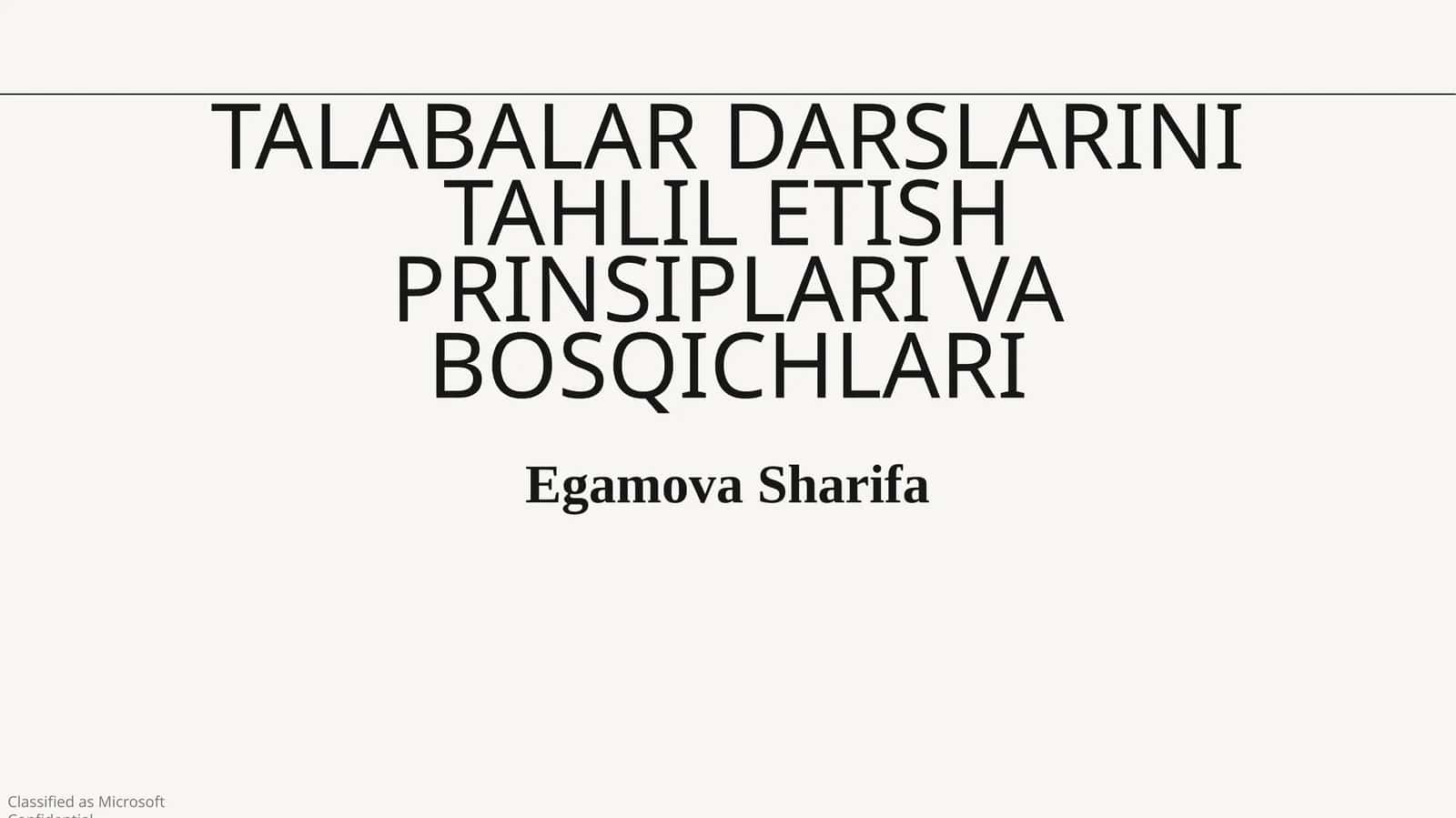 Talabalar darslarini tahlil etish prinsiplari va bosqichlari 1
