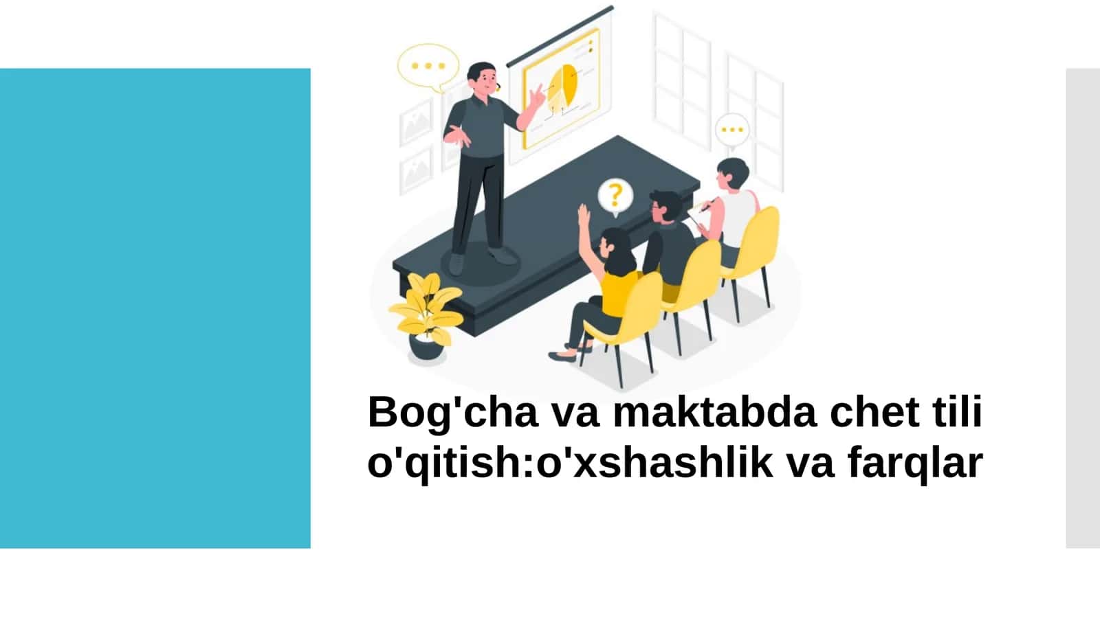 Bog'cha va maktabda chet tili o'qitish-o'xshashlik va farqlar 1