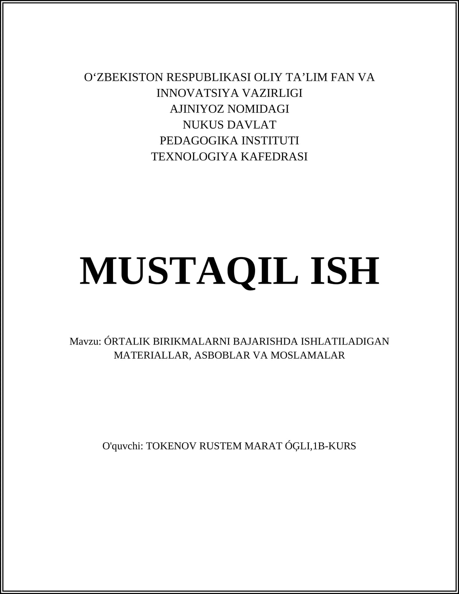 ÓRTALIK BIRIKMALARNI BAJARISHDA ISHLATILADIGAN MATERIALLAR, ASBOBLAR VA MOSLAMALAR 1