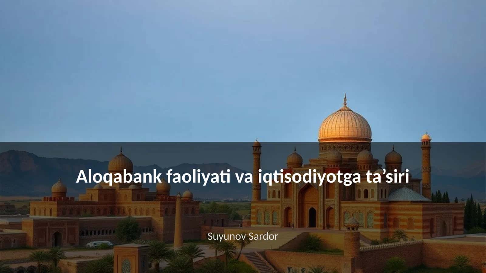 Aloqabank faoliyati va iqtisodiyotga ta’siri 1