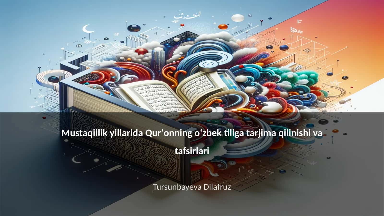 Mustaqillik yillarida Qurʼonning oʻzbek tiliga tarjima qilinishi va tafsirlari 1